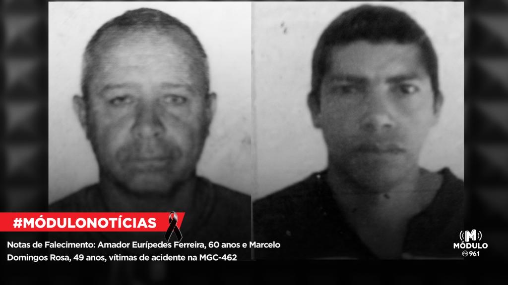 Notas de Falecimento: Amador Eurípedes Ferreira, 60 anos e Marcelo Domingos Rosa, 49 anos, vítimas de acidente na MGC 462